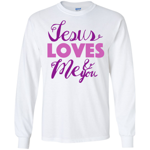 Jesus Loves Me and You Long Sleeved Tee