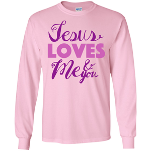 Jesus Loves Me and You Long Sleeved Tee